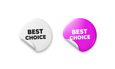 Best choice sticker tags. Glitter paper price badge. Best choice tag. Special offer Sale sign. Advertising Discounts symbol. Offer round sticker. Promo banner. Vector