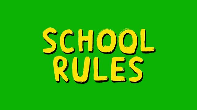 Stop-motion style animation of the phrase &ldquo;SCHOOL RULES&rdquo; in bold, hand-drawn letters with a dynamic wobble. A light-hearted yet attention-grabbing visual, perfect for classroom rules, school orientati