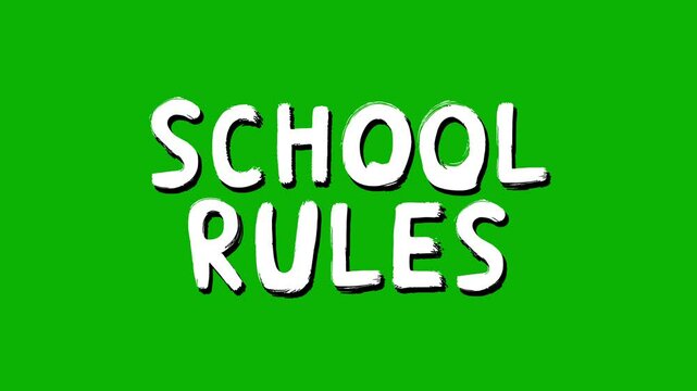 Stop-motion style animation of the phrase &ldquo;SCHOOL RULES&rdquo; in bold, hand-drawn letters with a dynamic wobble. A light-hearted yet attention-grabbing visual, perfect for classroom rules, school orientati