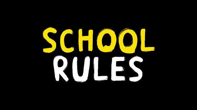 Looping animation of the phrase "SCHOOL RULES" with "SCHOOL" in yellow and "RULES" in white chalk-style letters on a solid black background. Perfect for attention-grabbing educational content or schoo