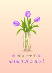 Three purple tulips in a vase and an inscription with congratulations in English HAPPY BIRTHDAY! on a vertical pink background. Greeting cards. Minimalism and realism. Vector illustration.