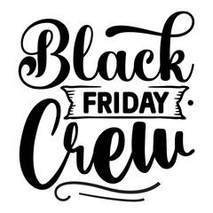 shopping crew svg,shopping day svg,black friday design,svg files for cricut,shopoholic svg,gift for mom,Black Friday Deals,Clip Art Image Files,thanksgiving png,Thanksgiving Png,black shopping svg,bla