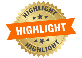 highlight. highlight round orange and gold label isolated on transparent background