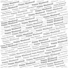 Fototapeta premium Word cloud with Happy Weekend repeated, themed for relaxation, freedom, rest, and leisure activities.