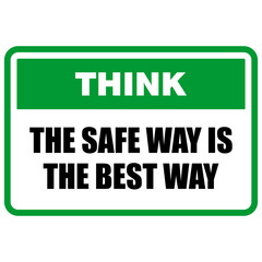 Think, the safe way is the best way, sign vector