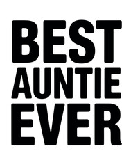 Worlds Best Auntie Ever simple text t-shirt design