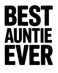 Worlds Best Auntie Ever simple text t-shirt design