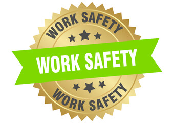 work safety. work safety round green and gold label isolated on transparent background