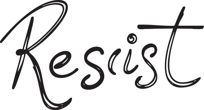 Hand-drawn word 'Resist' in a bold black script.