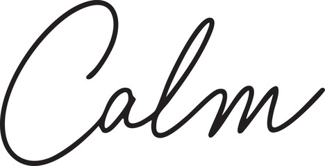 Fototapeta premium Elegant cursive word 'Calm' written in black on a white background.