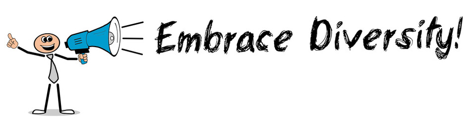 Embrace Diversity!