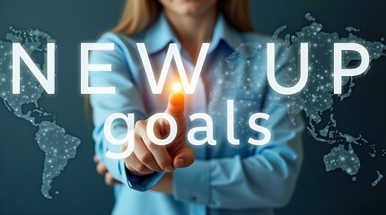 Woman pointing at "new up goals" text overlay on a digital world map, symbolizing setting aspirations for global success or development using technology.
