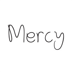 Fototapeta premium A handwritten word 'Mercy' in elegant script.