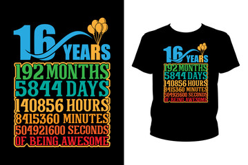 16th birthday gift Quotes svg, Borthday Svg, t-shirt design for prints, Birthday t-shirt design cut file