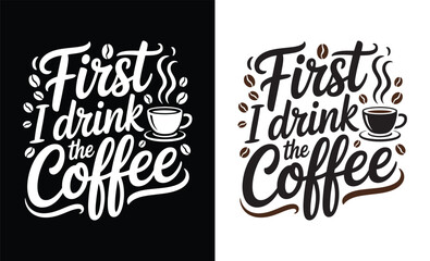Coffee Typography T shirt Design