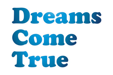 Dreams Come True
Text Message
