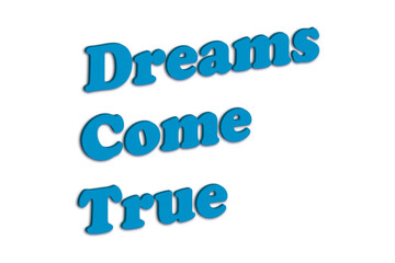 Dreams Come True
Text Message
