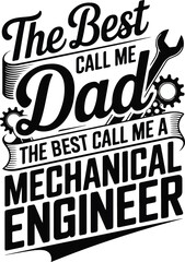 the  best call me dad the best call me a mechanical engineer father's t-shirt 