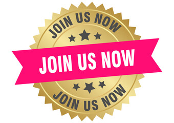 join us now. join us now round pink and gold label isolated on transparent background