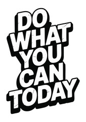 Bold Motivational Quote Typography Art