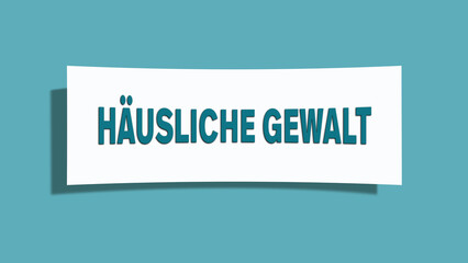 haeusliche Gewalt (domestic violence) - A card isolated on light green background.