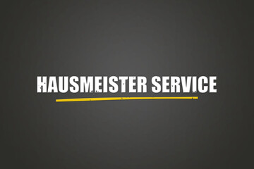 Hausmeister Service (Caretaker service) - A blackboard with white text.
