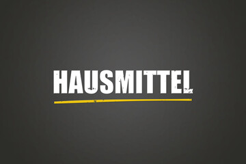 Hausmittel (home remedies) - A blackboard with white text.