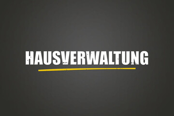 Fototapeta premium Hausverwaltung (Property management) - A blackboard with white text.