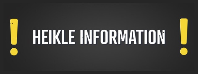 Heikle Information (Sensitive information) - A blackboard illustration with white text.