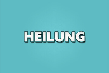 Heilung (cure) - A turquoise banner illustration with white text.
