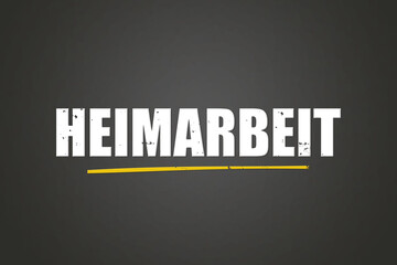 Heimarbeit (Home work) - A blackboard with white text.