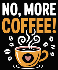 FUNNY NO MORE COFFEE COMMAS SAVE LIVES TEACHER