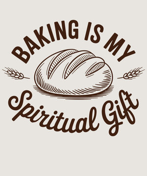 Naklejki Baking is my spiritual gift funny