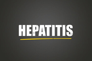 Hepatitis (hepatitis) - A blackboard with white text.