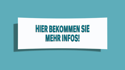 Hier bekommen Sie mehr Infos (You can get more information here) - A card isolated on light green background.
