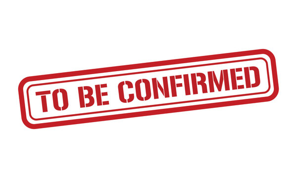 TO BE CONFIRMED red stamp text vector, rubber stamp