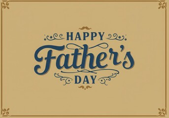 Happy father's day text with decorative flourishes on a tan background card