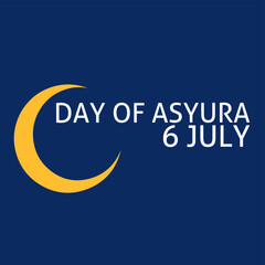 background of the tenth day of Muharram, the first month of the Islamic calendar. In English translated Ashura Day, Vector typography.