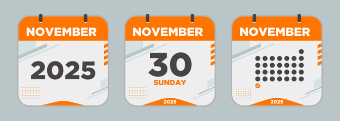 Modern Calendar icon. November. 2025 30 day. The concept of waiting for an important date. Day calendar with date November 30. Cheklist day calendar. Vector illustration.