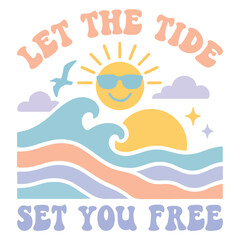let the tide set you free - Boho Retro Summer T-shirt Vector, Boho sunset sunshine illustration, natural Vintage Summertime design Sublimation 
