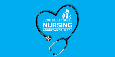 June is National Nursing Assistants Week. Stesthoscope and hands. Great for posters, banners, social media and more. Blue background.
