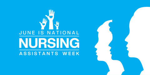 June is National Nursing Assistants Week. Hand and womens. Great for posters, banners, social media and more. Blue background.