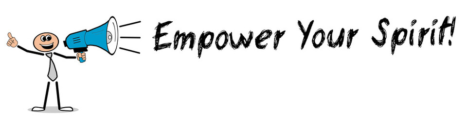Empower Your Spirit!