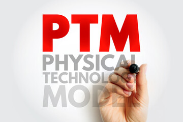 PTM Physical Technology Model - arrangement of physical elements that provides the solution for a product, service, or enterprise, acronym text concept background