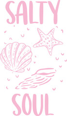 Womens girls graphics. print design. vintage retro artwork. poster design. Hand drawn sketch Beach Graphics seashell . Salty soul  hand writing text font. summer beach graphics.