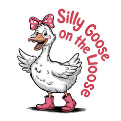 funny saying, silly goose, animal png, funny animal, retro animal, t-shirt, sticker, mug slogan t-shirt, t-shirt saying, holiday t-shirt, funny shirt, vintage designs, vintage quotes, sublimation, flo