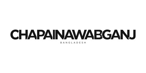 Chapainawabganj in the Bangladesh emblem. The design features a geometric style, vector illustration with bold typography in a modern font. The graphic slogan lettering.