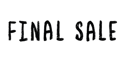 Final sale lettering Handwritten word Modern brush calligraphy Template for marketing ad, print, web, banner, poster, flyer Ink illustration
