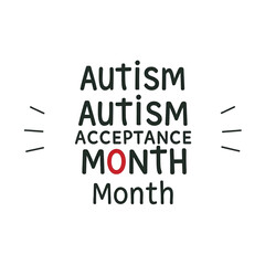 Obraz premium Autism Acceptance Month text with side lines on a White background. Which is observed every year in April to celebrate Autism Acceptance Month