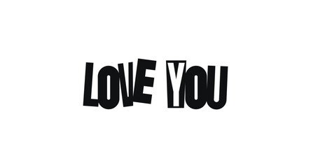 Romantic Phrase Love You In Bold CutOut Typography. Simple Message For Affection, Gifts, And Sweet Occasions. Vector Illustration.